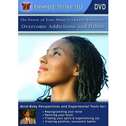 Power of Your Mind to Change Behaviors: Overcome Habits and Addictions (DVD or Download)